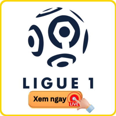 trực tiếp bóng đá Ligue 1 Pháp